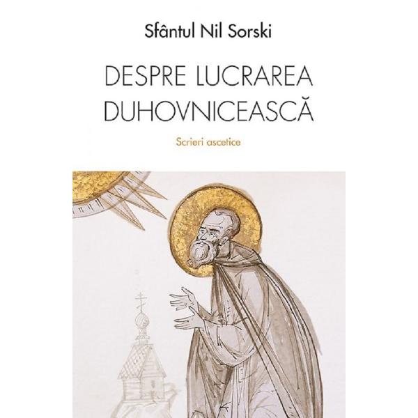Despre lucrarea duhovniceasca - Nil Sorski