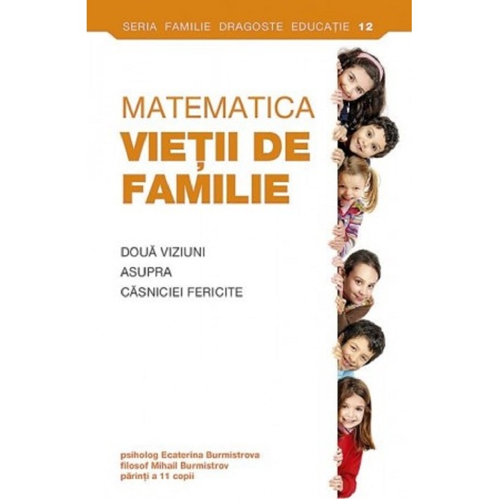 Matematica Vietii De Familie - Ecaterina Burmistrova, Burmistrov Mihail