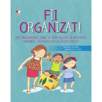 Fii Organizat! Fii Organizat!