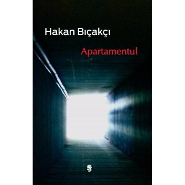 Apartamentul - Hakan Bicakci