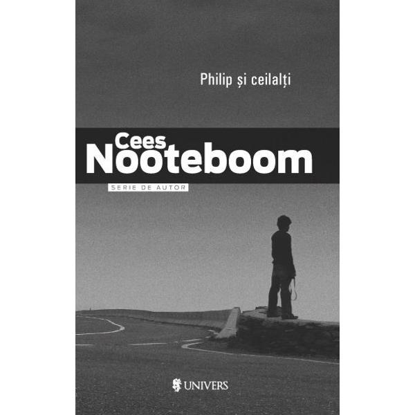 Philip si ceilalti - Cees Nooteboom