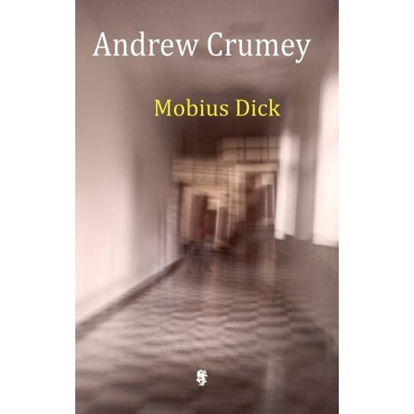 Mobius Dick - Andrew Crumey