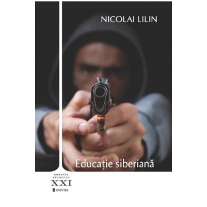 Educatie siberiana - Nicolai Lilin