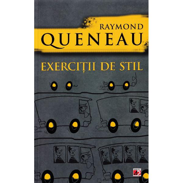 Exercitii de Stil. Editia a III-A - Raymond Queneau