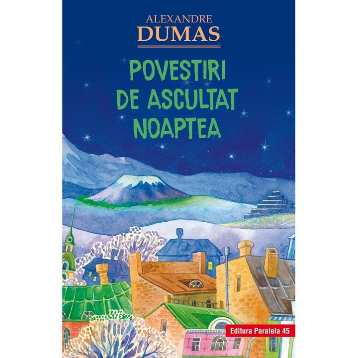 Povestiri de ascultat noaptea - Dumas Alexandre