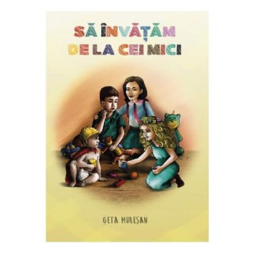 Sa invatam de la cei mici