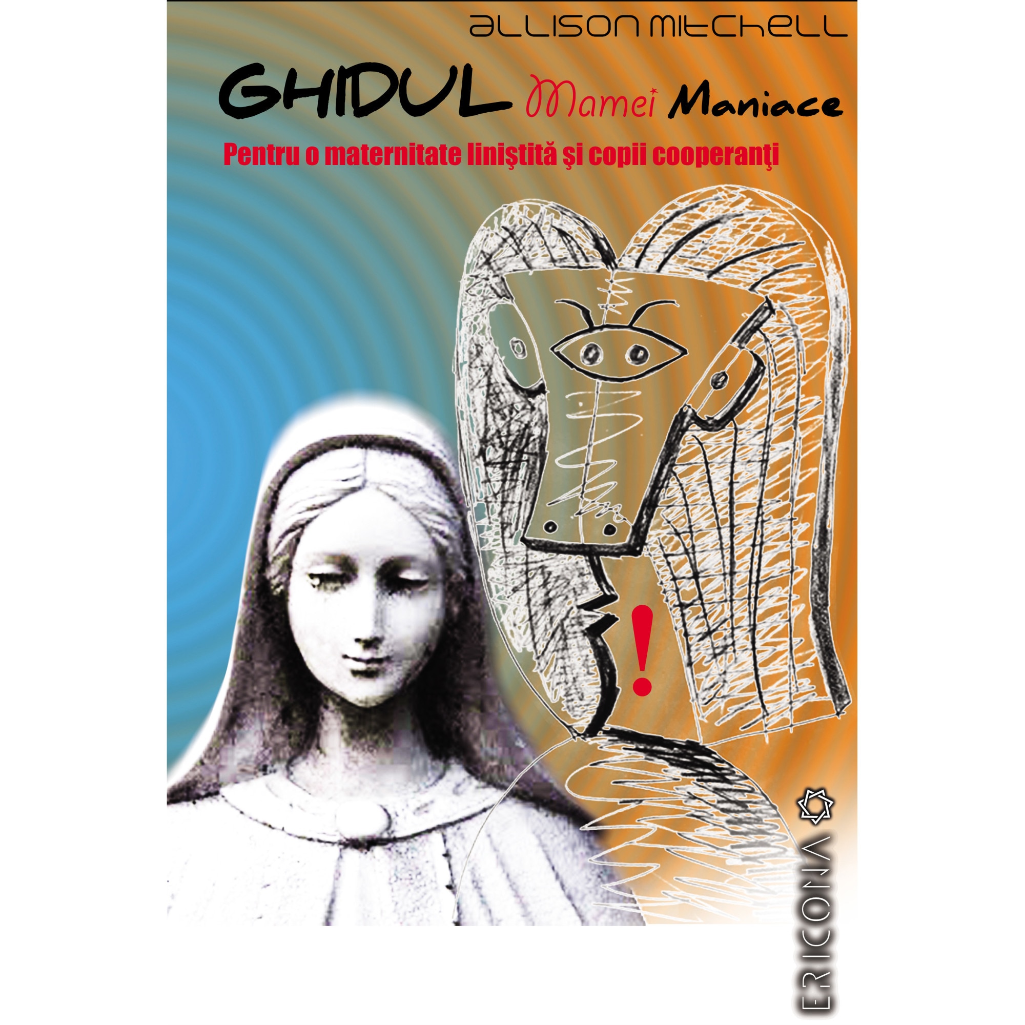 Ghidul mamei maniace