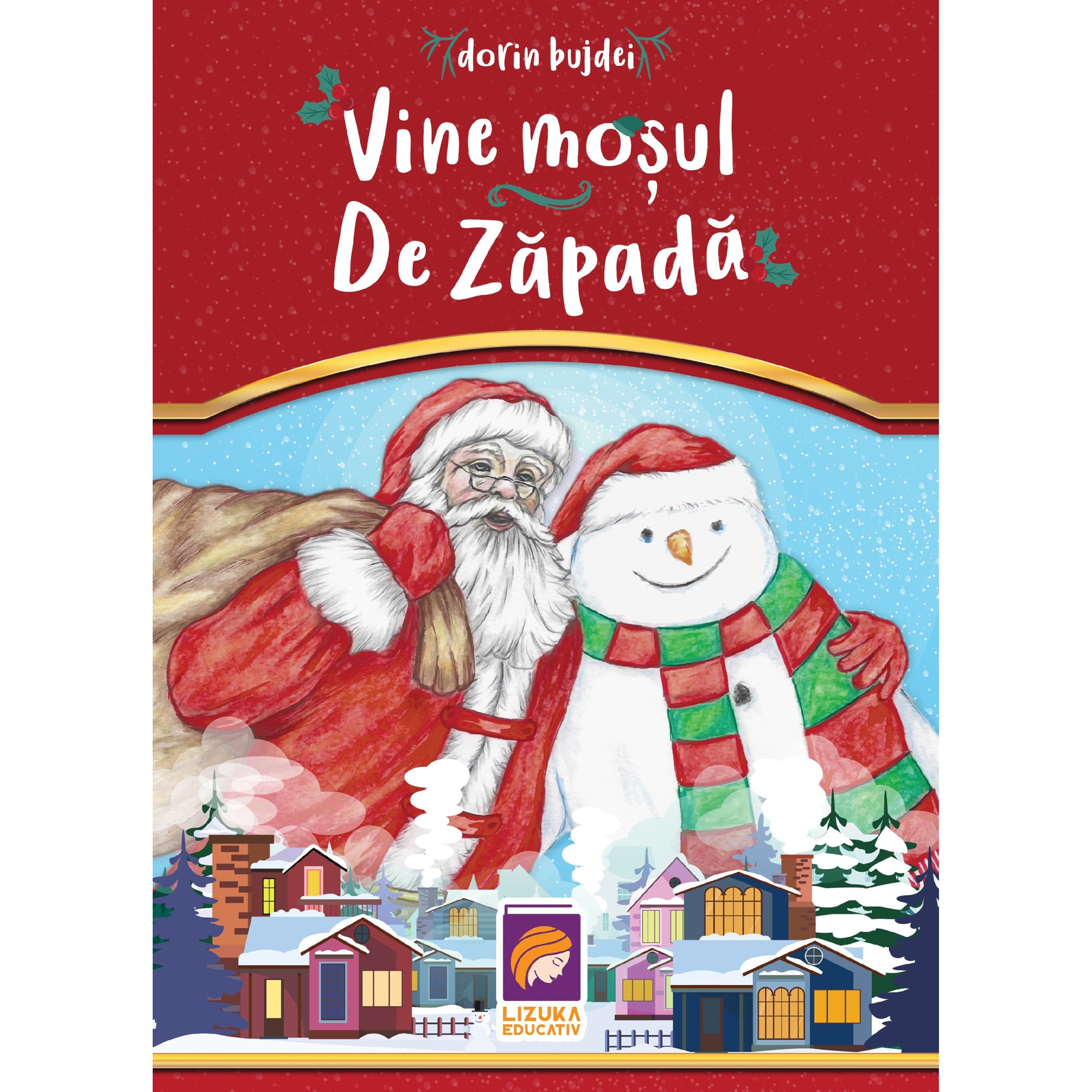 Vine mosul de zapada, Dorin Bujdei