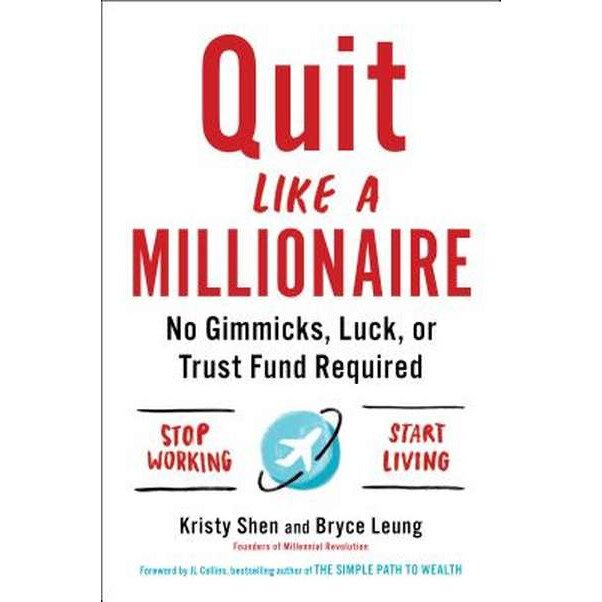 Quit Like a Millionaire de Kristy Shen