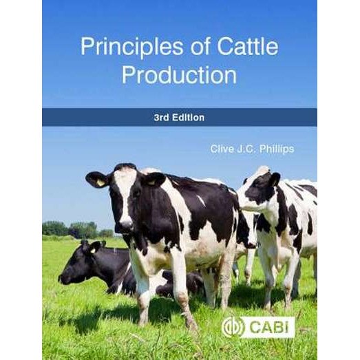 Principles of Cattle Production de Clive J. C. Phillips