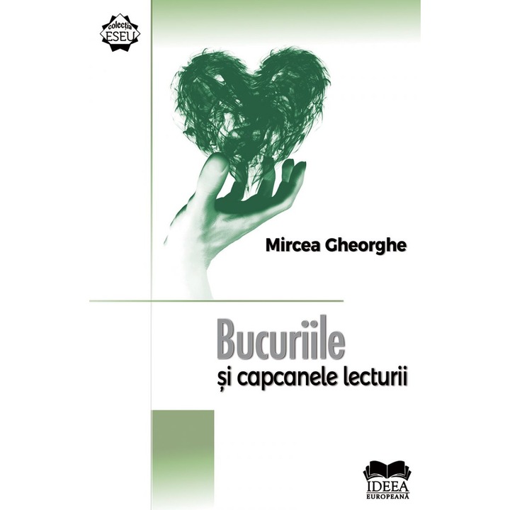Bucuriile si capcanele lecturii - Mircea Gheorghe