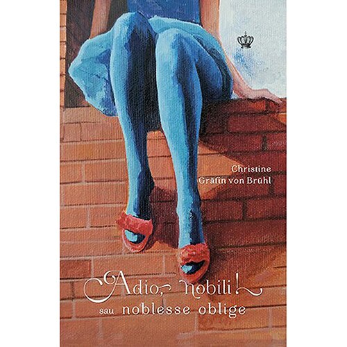 Adio, nobili! Sau noblesse oblige