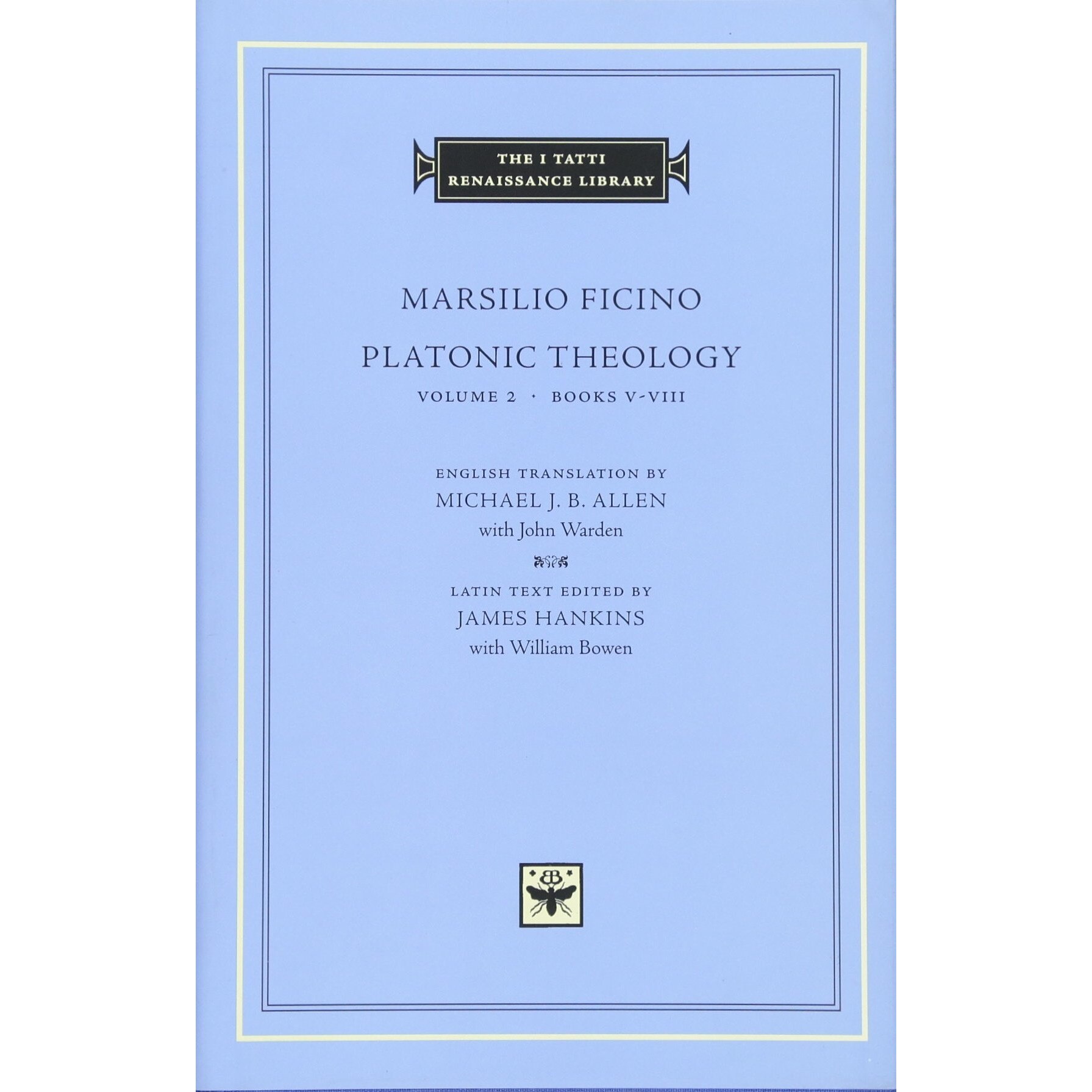 Platonic Theology - Marsilio Ficino, ed 2002
