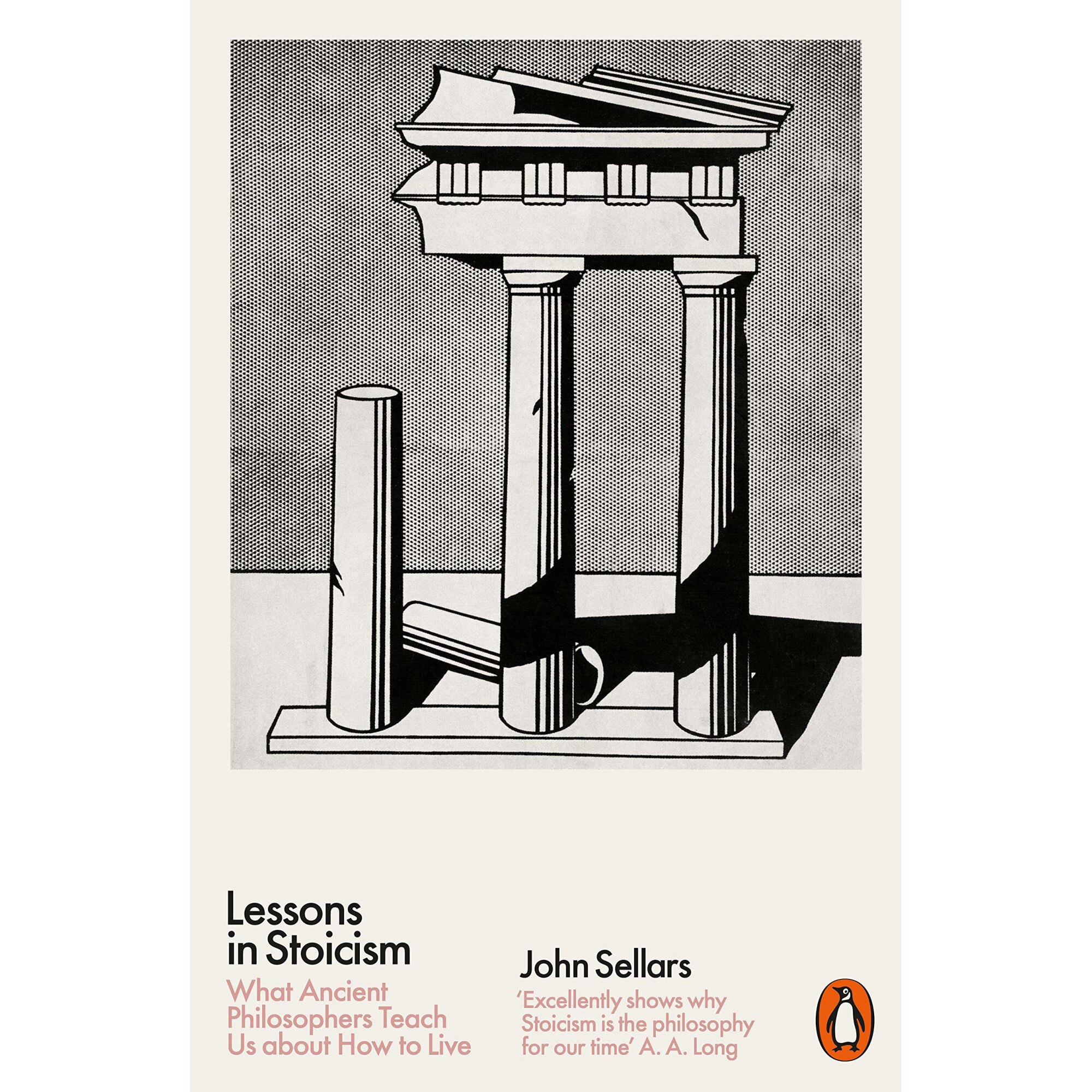Lessons in Stoicism - John Sellars, ed 2020
