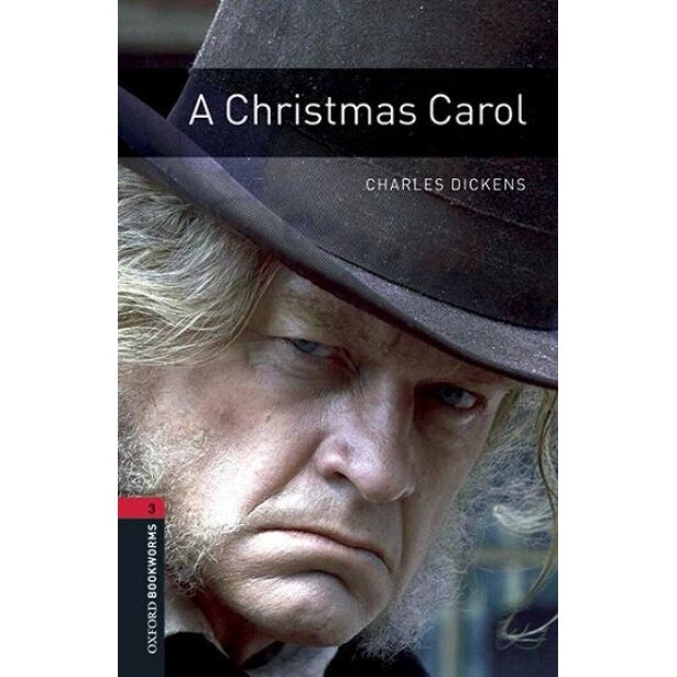 Oxford Bookworms Library: Level 3:: A Christmas Carol audio pack - Charles Dickens, editia 2013