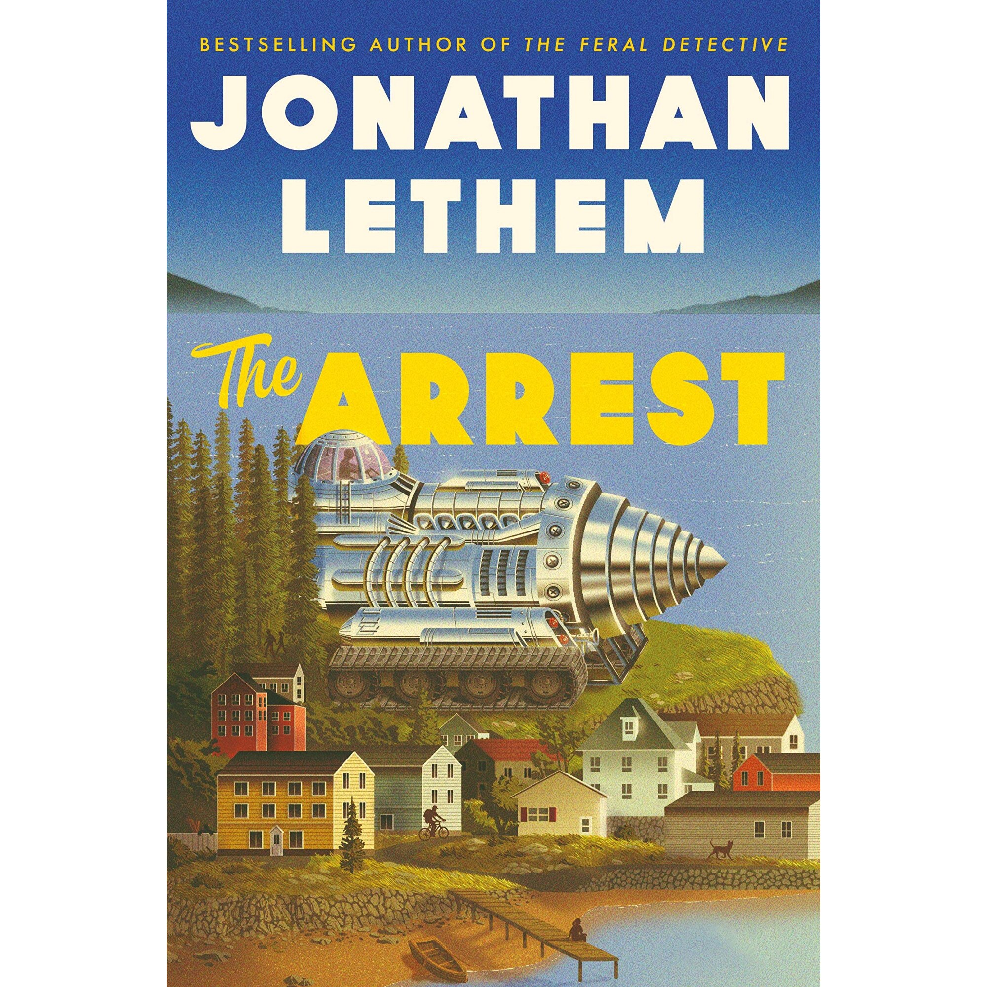 Arrest - Jonathan Lethem, editia 2020
