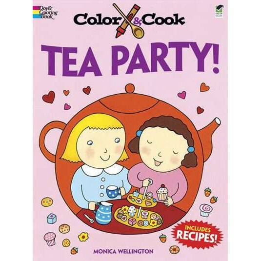 Color & Cook Tea Party! de Monica Wellington