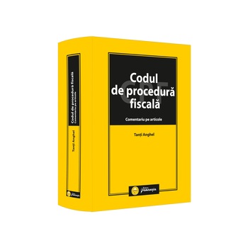 Codul de procedura fiscala. Comentariu pe articole Codul de procedura fiscala. Comentariu pe articole