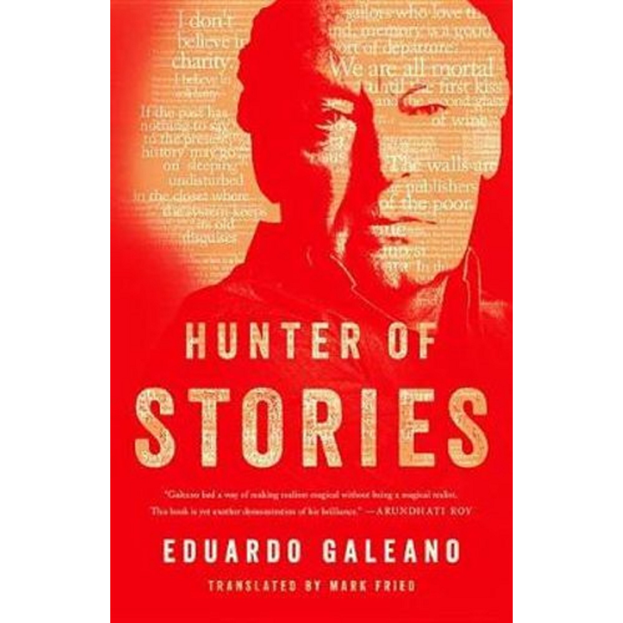 Hunter of Stories - Eduardo Galeano , editia 2018