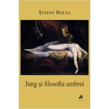 Jung si filosofia umbrei - Stefan Bolea Jung si filosofia umbrei - Stefan Bolea