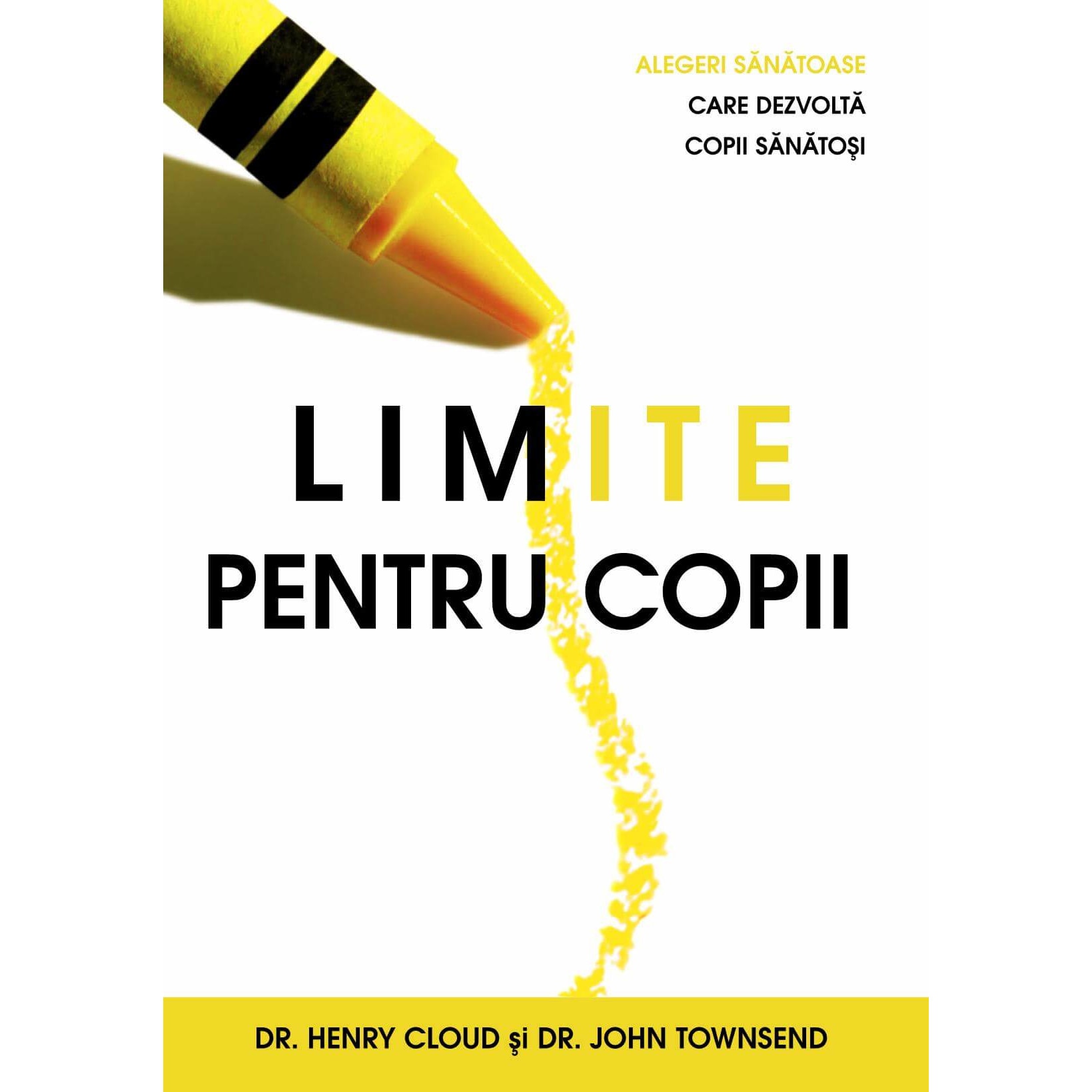 Limite pentru copii, Dr. Henry Cloud si John Townsend