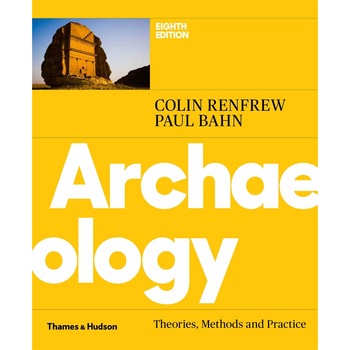 Archaeology - Colin RenfrewPaul Bahn Archaeology - Colin RenfrewPaul Bahn
