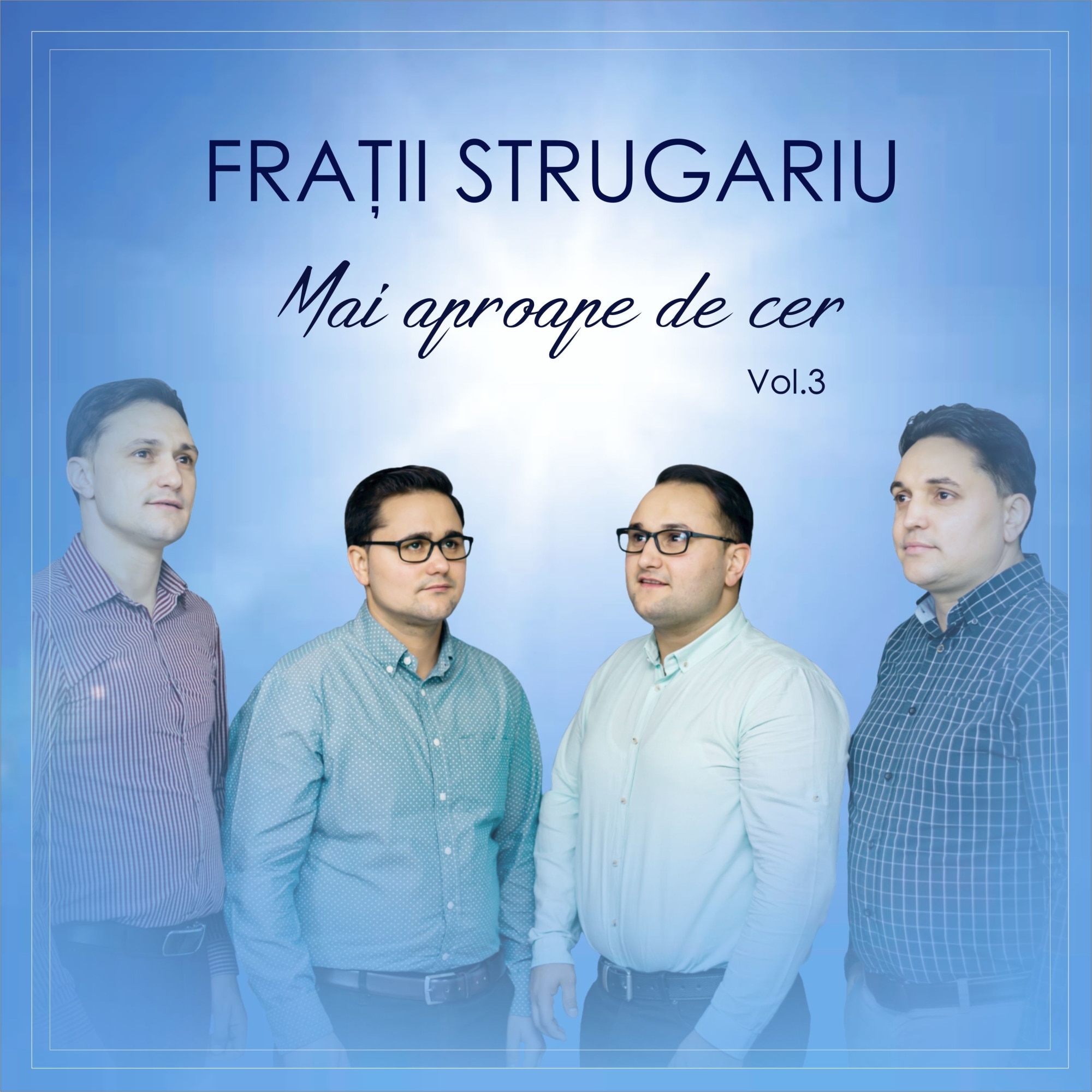 Fratii Strugariu - Mai aproape de cer