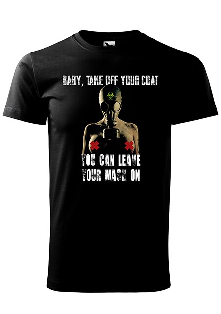 Tricou cu maneca scurta,Leave Mask On