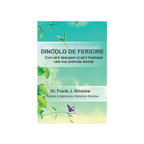 Dincolo de fericire - Frank J. Kinslow