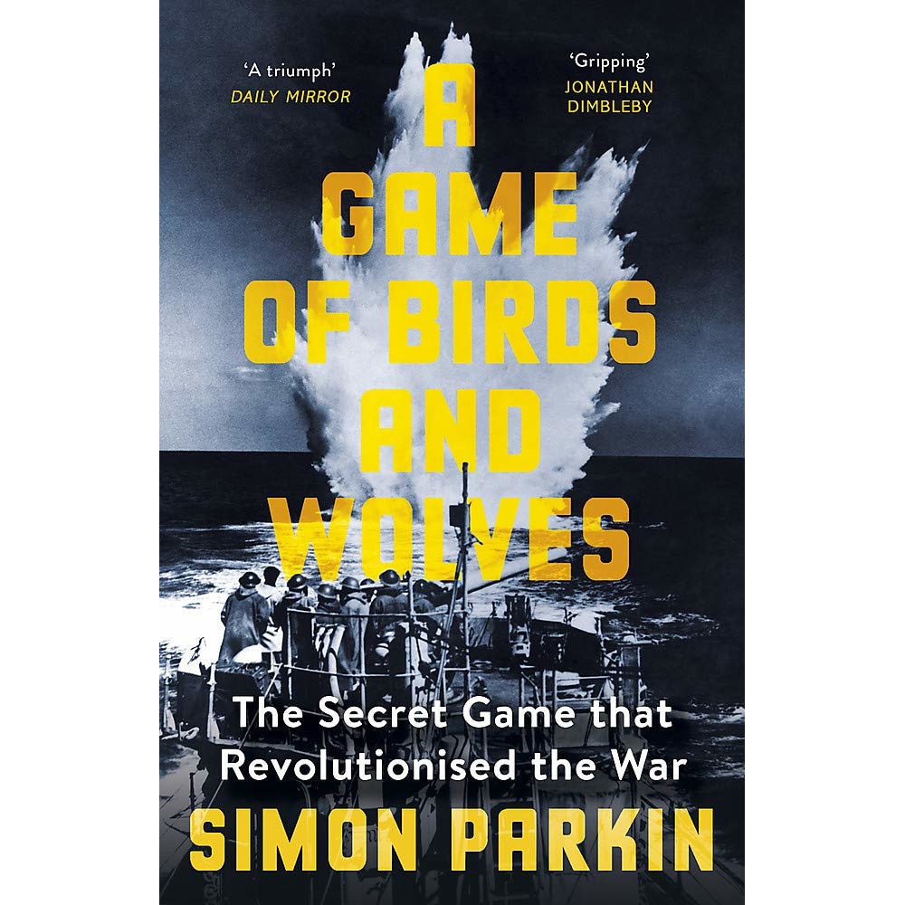 A Game of Birds and Wolves - Simon Parkin