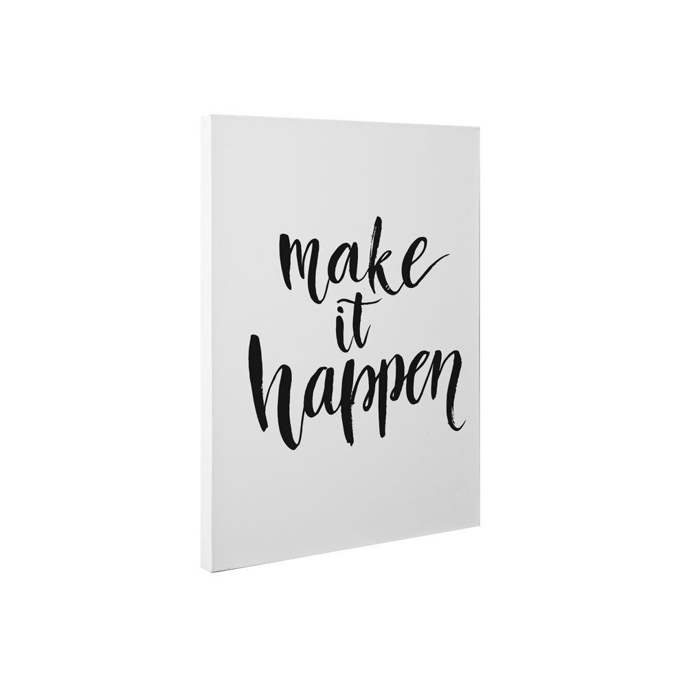 Make it happen - Tablou Canvas - 45x60 cm