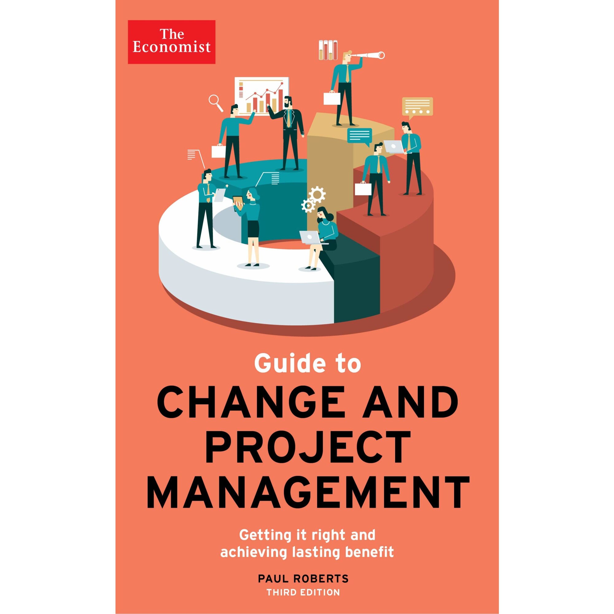 The Economist Guide to Change and Project Management - Paul Roberts