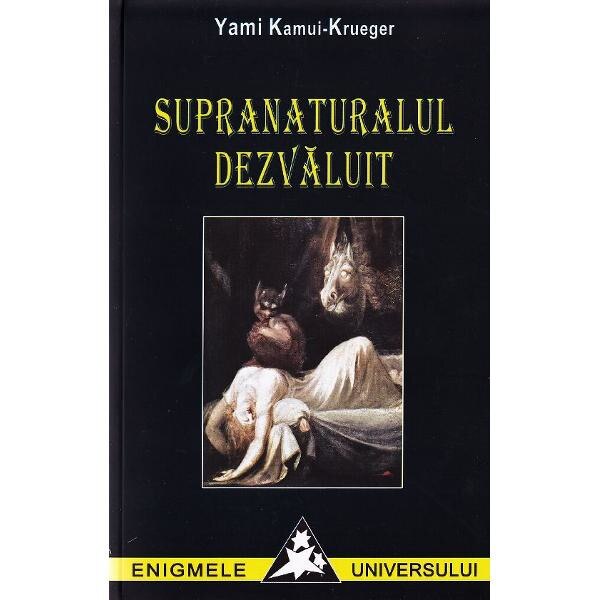 Supranaturalul dezvaluit - Yami Kamui-Krueger