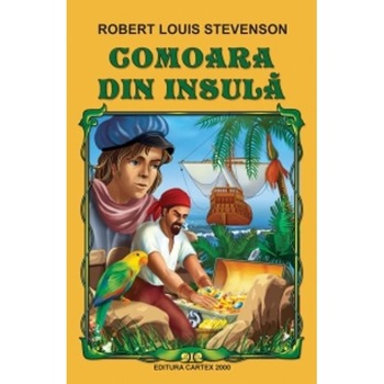 Comoara din insula Ed.2013 - Robert Louis Stevenson Comoara din insula Ed.2013 - Robert Louis Stevenson