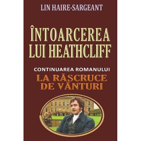 Intoarcerea lui Heathcliff - Lin Haire-Sargeant