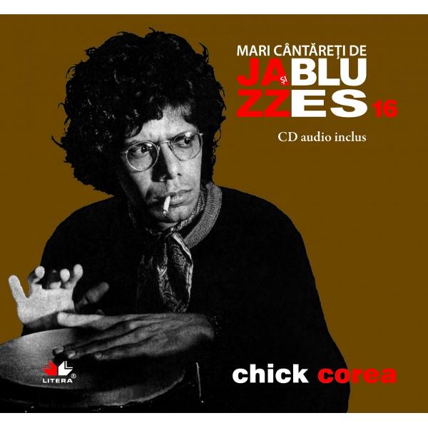 Jazz si Blues. Chick Corea. Vol. 16