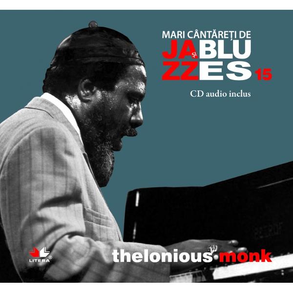 Jazz si Blues. Thelonious Monk. Vol. 15