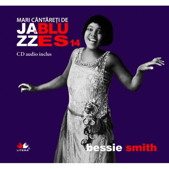 Jazz si Blues. Bessie Smith. Vol. 14