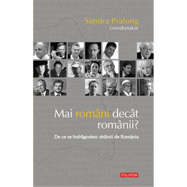 Mai romani decat romanii? - Sandra Pralong