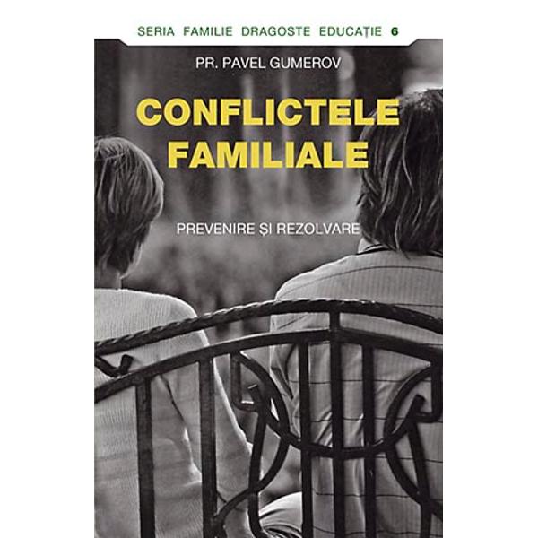 Conflictele familiale - Parintele Pavel Gumerov