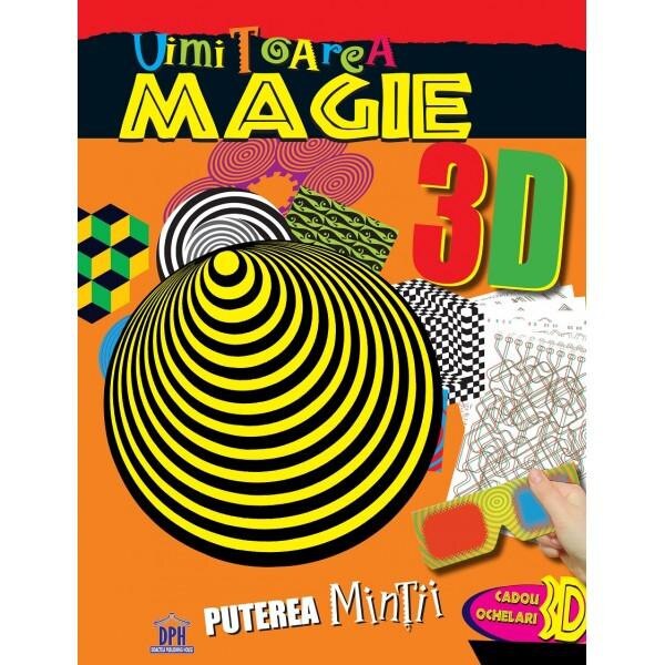 Uimitoarea magie 3D + ochelari