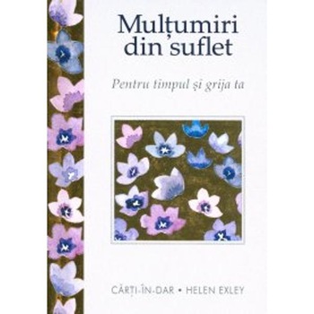 Multumiri din suflet Multumiri din suflet