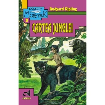 Cartea junglei - Rudyard Kipling Cartea junglei - Rudyard Kipling