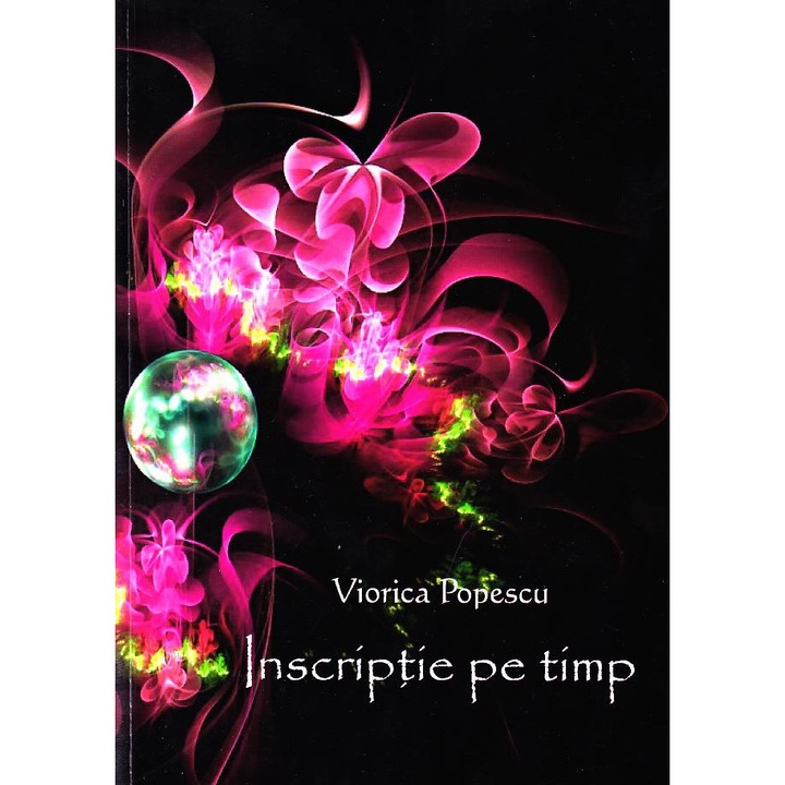 Inscriptie Pe Timp - Viorica Popescu