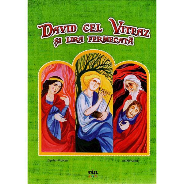 David Cel Viteaz si lira fermecata