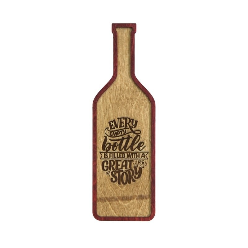 Tablou forma sticla vin cu mesajul Every Empty Bottle, 28 x 9 cm