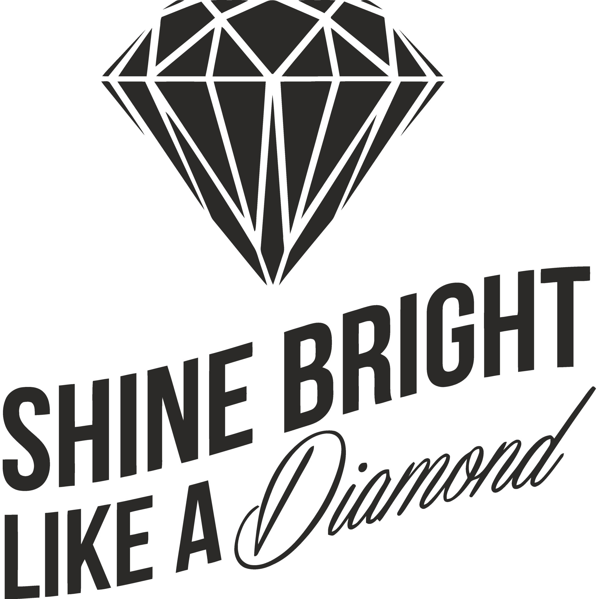 Sticker decorativ perete / geam si auto, Shine bright like a diamond, 20x20 cm