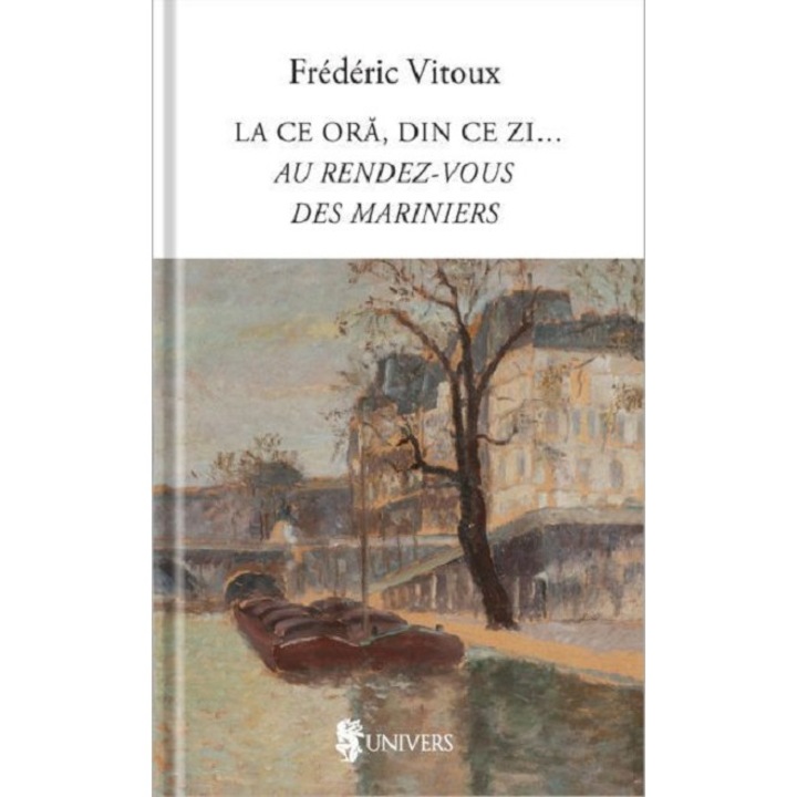 La ce ora, din ce zi - Frederic Vitoux, editia 2020