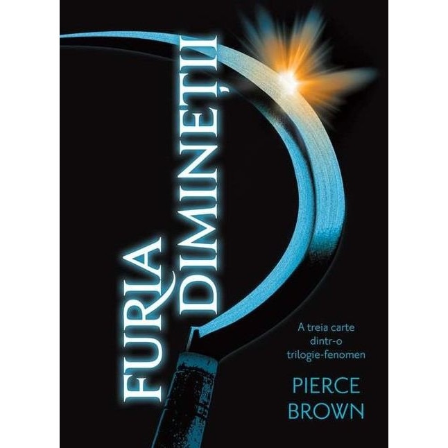 Furia Diminetii (Vol. 3) - Pierce Brown
