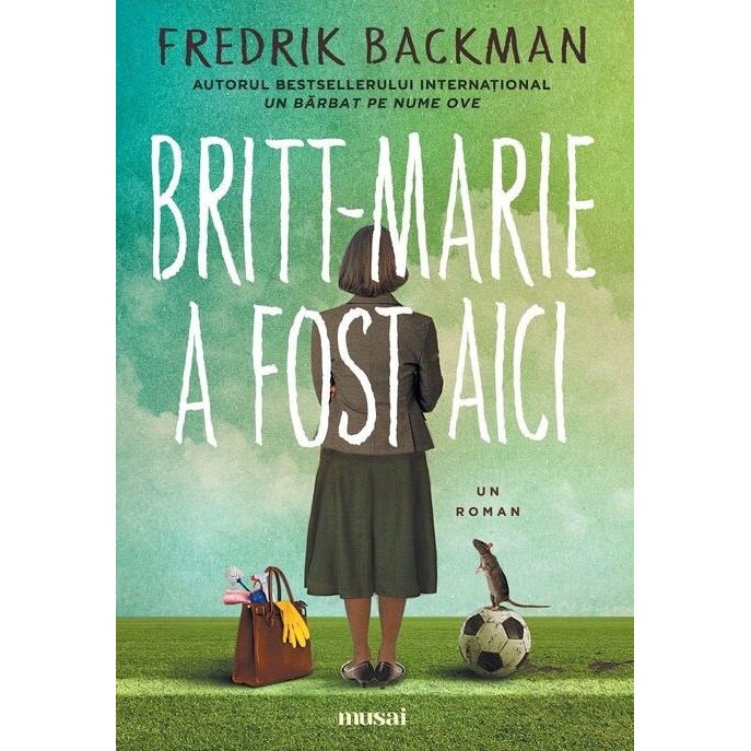 Britt-Marie a fost aici - Fredrik Backman